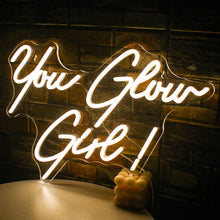 Load image into Gallery viewer, You Glow Girl Neon Sign